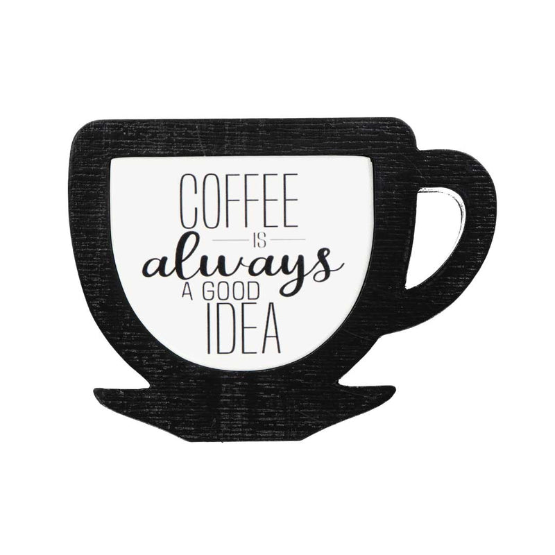 "Coffee is Always A Good Idea" Wall Decor (7168-NM8420-00)